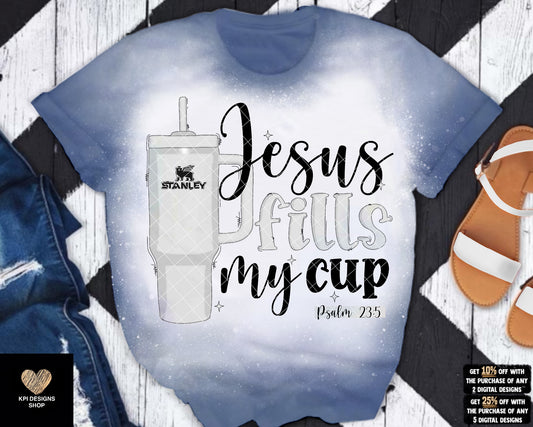 Jesus Fills My Cup (8-pack) - Sept2023 - PNG - Digital Design