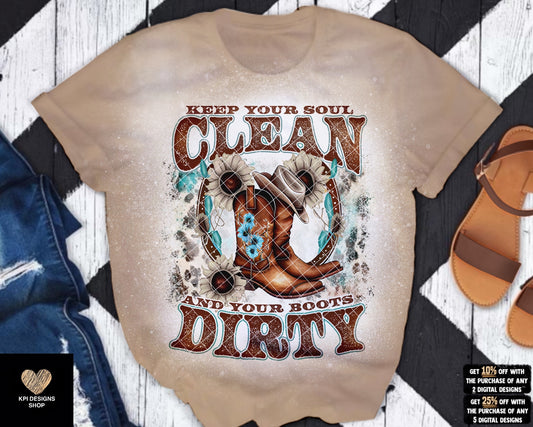 Keep Your Soul Clean & Your Boots Dirty (2-pack) - PNG - Digital Design