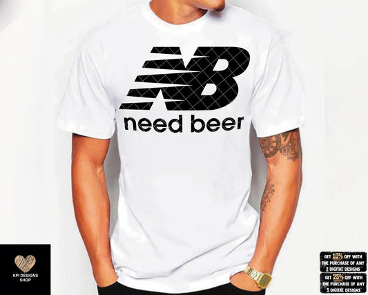 Need Beer - Father's Day - June2022 - PNG - Digital Design