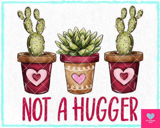 Not a Hugger - Jan2024 - PNG - Digital Design
