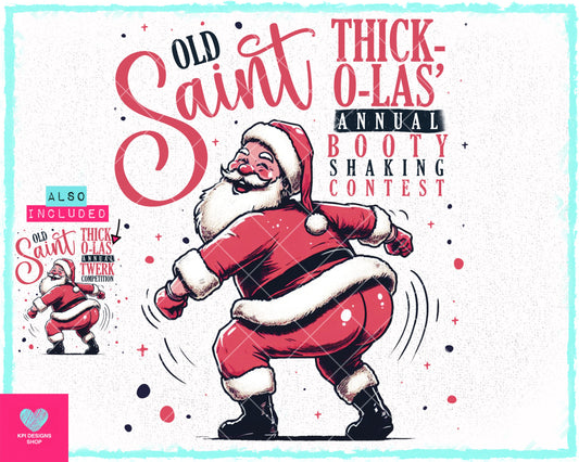 Old Saint Thick-o-las' Booty Shaking & Twerking Contest (2-pack) - Nov2023 - PNG - Digital Design