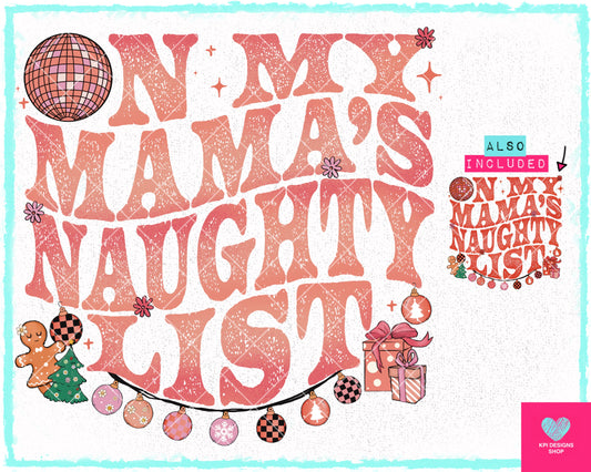 On My Mama's Naughty List (2-pack) - Nov2023 - PNG - Digital Design