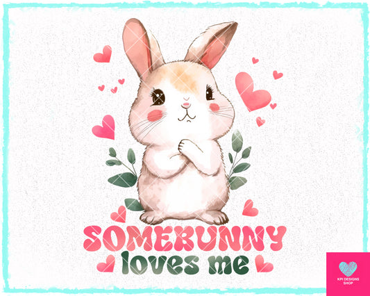 Some Bunny Loves Me - Jan2024 - PNG - Digital Design