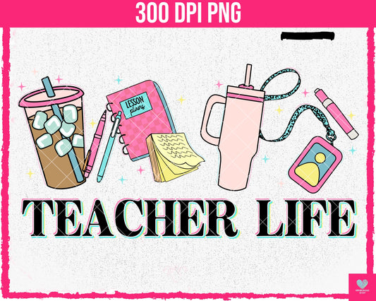 Teacher Life - July2024 - PNG - Digital Design