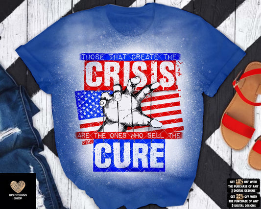 Those That Create the Crisis Sell the Cure (3-pack) - April2023 - PNG - Digital Design