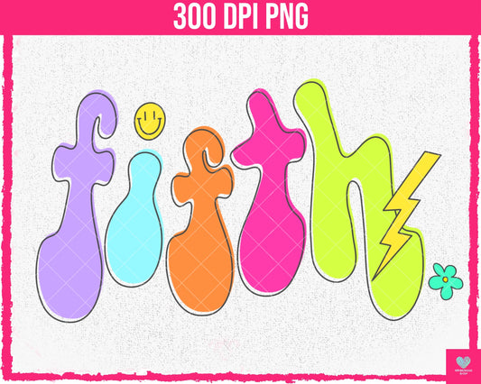 Fifth Grade Neon - July2024 - PNG - Digital Design