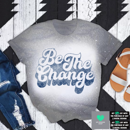 Be The Change (6-pack) - May2022 - PNG - Digital Design