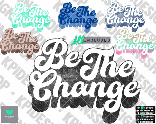 Be The Change (6-pack) - May2022 - PNG - Digital Design