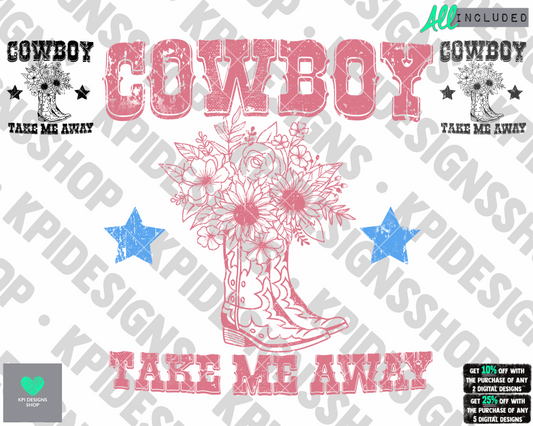 Cowboy Take Me Away (3-pack) - Sept2022 - PNG - Digital Design