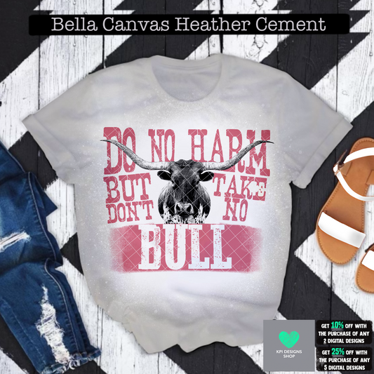 Do No Harm But Take No Bull (4-pack) - July2022 - PNG - Digital Design