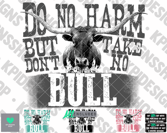 Do No Harm But Take No Bull (4-pack) - July2022 - PNG - Digital Design