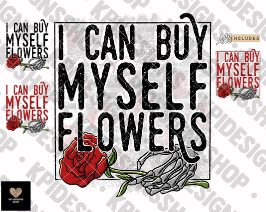 I Can Buy Myself Flowers (4-pack) - Jan2023 - PNG - Digital Design