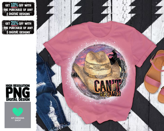 Can't Be Tamed (Cowboy Hat) - Jan2022 - PNG - Digital Design
