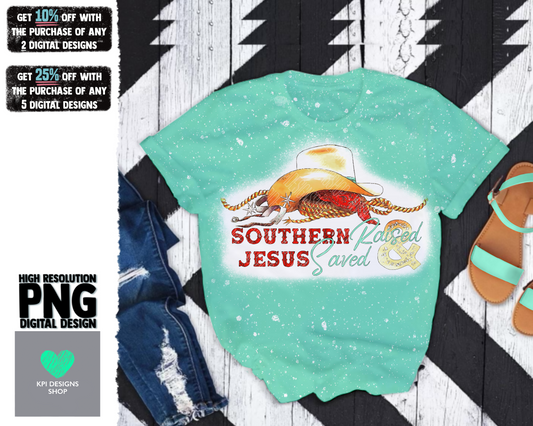Southern Raised & Jesus Saved - Jan2022 - PNG - Digital Design