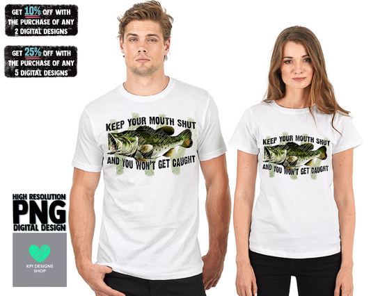 Keep Your Mouth Shut (Fishing) - Feb2022 - PNG - Digital Design