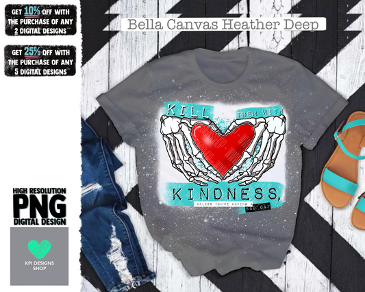Kill Them With Kindness (4-pack) - Feb2022 - PNG - Digital Design