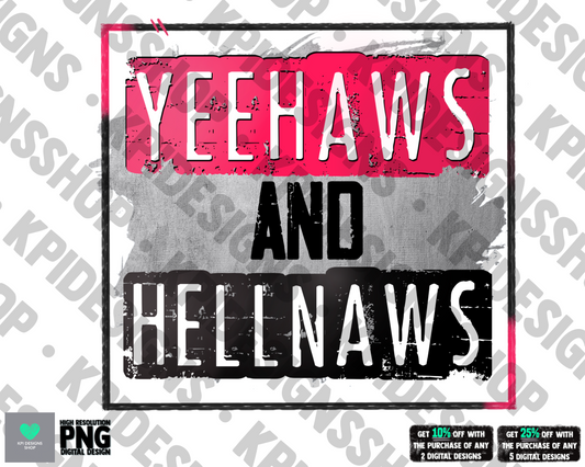 Yeehaws and Hellnaws  - Feb2022 - PNG - Digital Design