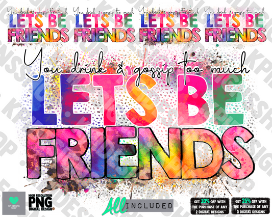 Let's Be Friends (Drinks & Gossip) 5-pack - Apr2022 - PNG - Digital Design