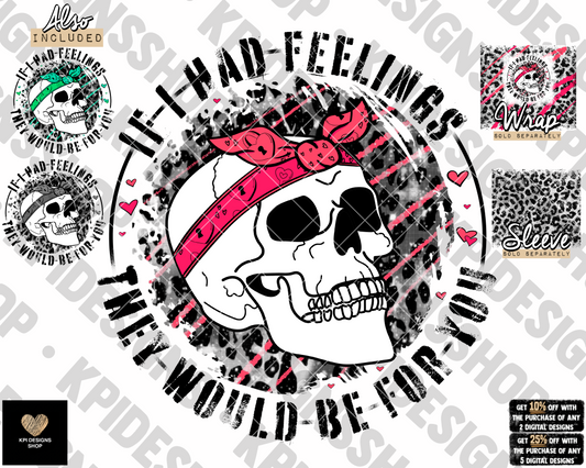 If I Had Feelings, They Would Be For You (3-pack) - Dec2022 - PNG - Digital Design