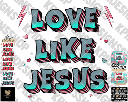 Love Like Jesus (2-pack) - Dec2022 - PNG - Digital Design