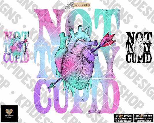 Not Today Cupid (3-pack) - Jan2023 - PNG - Digital Design