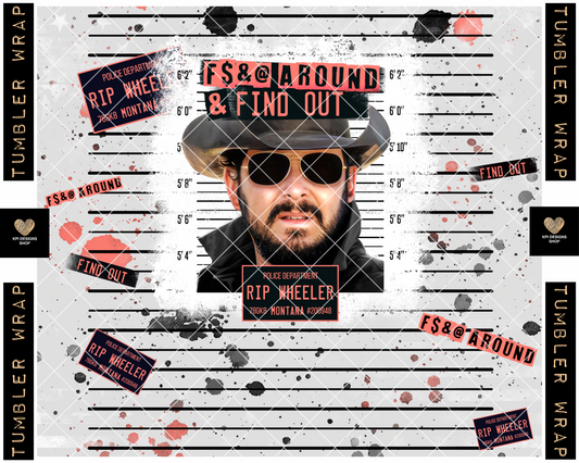 BOGO Tumbler Wrap: Rip - F$&@ Around & Find Out (2-pack) - Dec2022 - PNG - Digital Design (Personal Use Recommended)