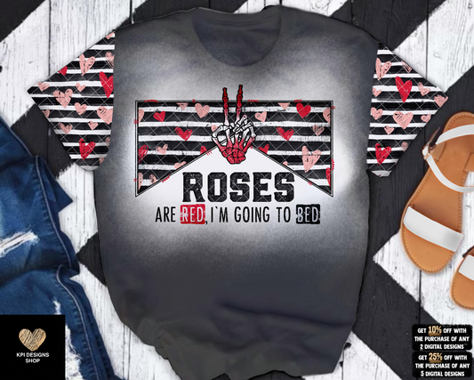 Roses Are Red, I'm Going to Bed - Dec2022 - PNG - Digital Design