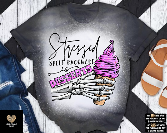 Stressed Spelt Backward is Desserts - Dec2022 - PNG - Digital Design