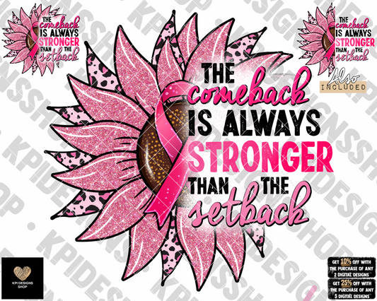 The Comeback is Always Stronger than the Setback (3-pack) - Oct2022 - PNG - Digital Design