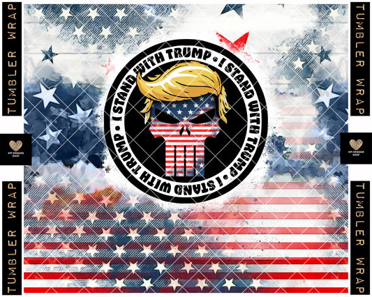 Tumbler Wrap: I Stand With Trump - Punisher - April2023 - PNG - Digital Design