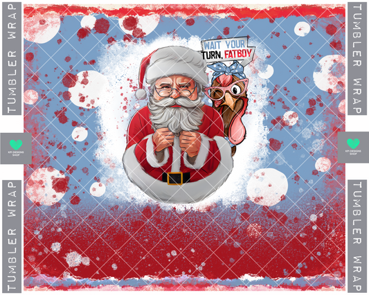 Tumbler Wrap: Wait Your Turn/Excuse Me I Was First (4-pack) - Nov2022 - PNG - Digital Design