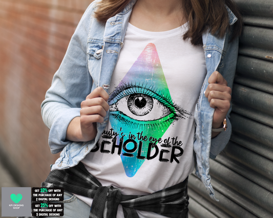 Beauty is in the Eye of the Beholder - Mar2022 - PNG - Digital Design