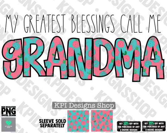 My Greatest Blessings Call Me Grandma (Mother's Day) - Apr2022 - PNG - Digital Design