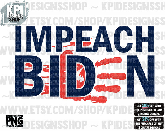 Impeach Biden - Digital Design - PNG