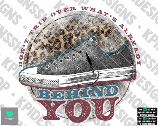 Don’t Trip Over What’s Behind You - May2022 - PNG - Digital Design