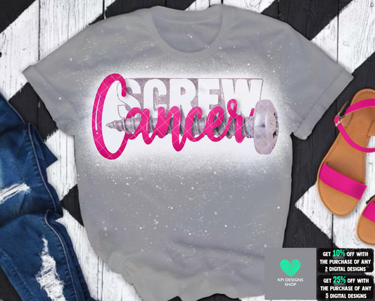 Screw Cancer - Aug2022 - PNG - Digital Design