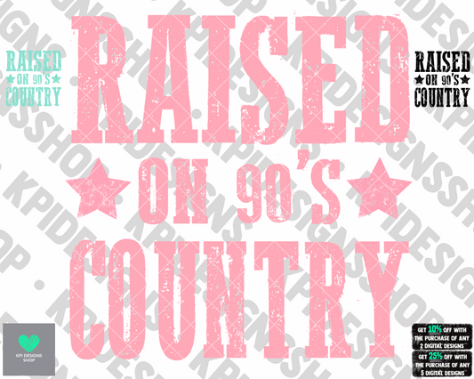 Raised on 90’s Country (3-pack) - July2022 - PNG - Digital Design