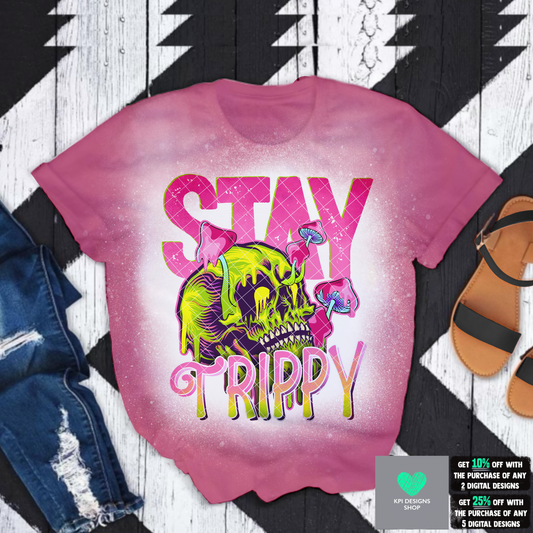 Stay Trippy - Aug2022 - PNG - Digital Design