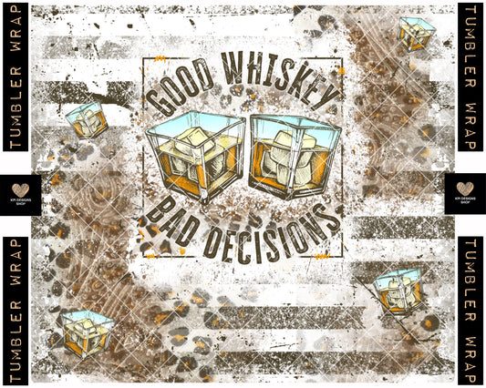 Tumbler Wrap: Good Whiskey, Bad Decisions w/ Matching Pocket (2-pack) - Mar2023 - PNG - Digital Design