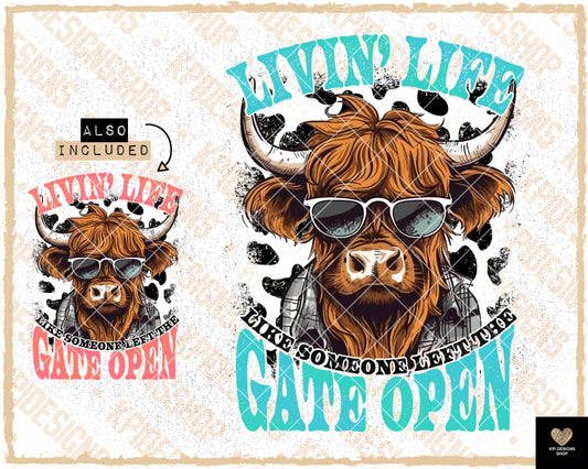 Livin’ Life Like Someone Left the Gate Open (2-pack) - PNG - Digital Design