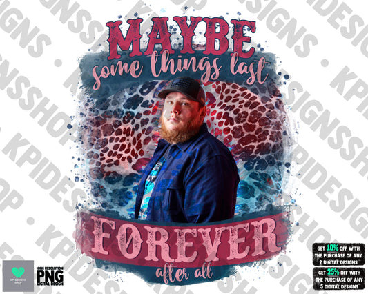 Maybe Some Things Last - Luke  (Personal Use Recommended)