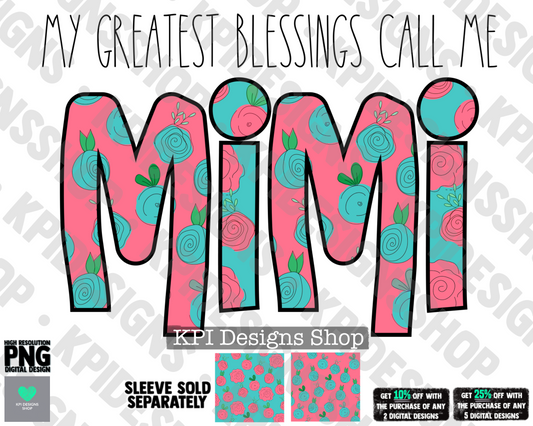 My Greatest Blessings Call Me Mimi (Mother's Day) - Apr2022 - PNG - Digital Design