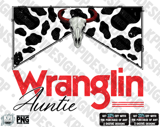 Wranglin Auntie - PNG - Digital Design